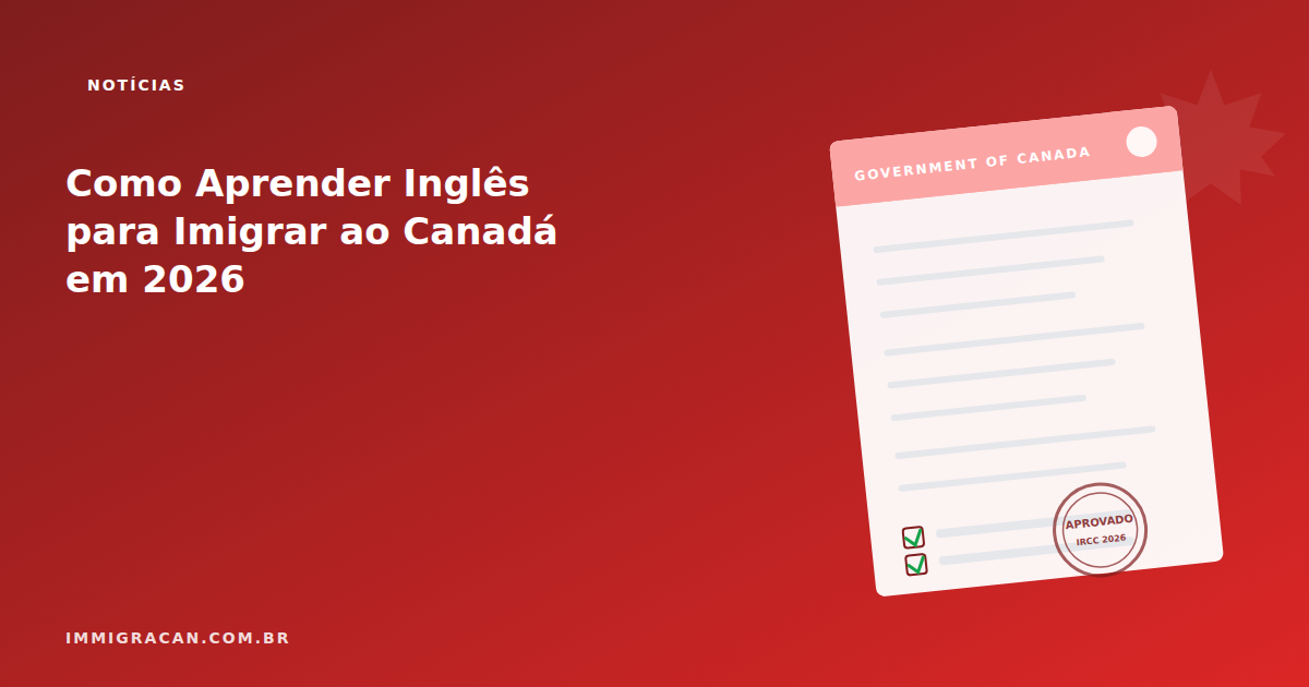 Inglês para imigrar ao Canadá: como chegar no CLB Ilustração do artigo Inglês para imigrar ao Canadá: como chegar no CLB — ImmigraCan, imigração canadense para brasileiros